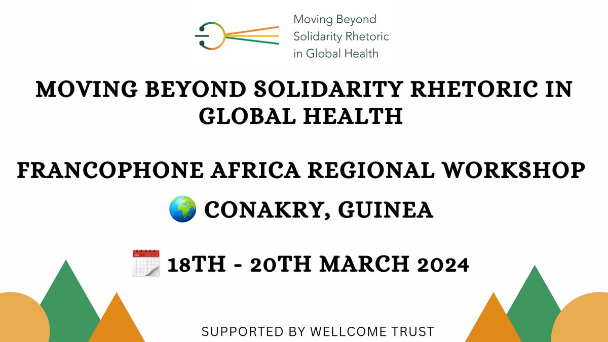 We're delighted to announce that our second regional #officialghsn workshop on #Solidarity in #globalhealth is happening from 18th - 20th March 2024. #globalsouth #francophone #africa @gaby_arguedas @GloBioethics