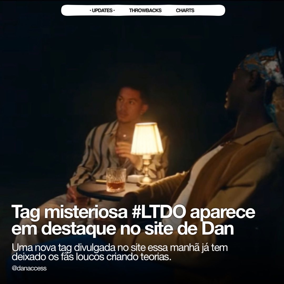 accesssdan's tweet photo. O QUE SERÁ? A tag #LTDO que aparece no site de Dan, também aparece na legenda do último post feito pelo mesmo aqui no X. Seria um código pra liberar a capa do álbum? Abreviação de alguma música? Vamos aguardar pra ver! https://t.co/ezz9jdaTp7