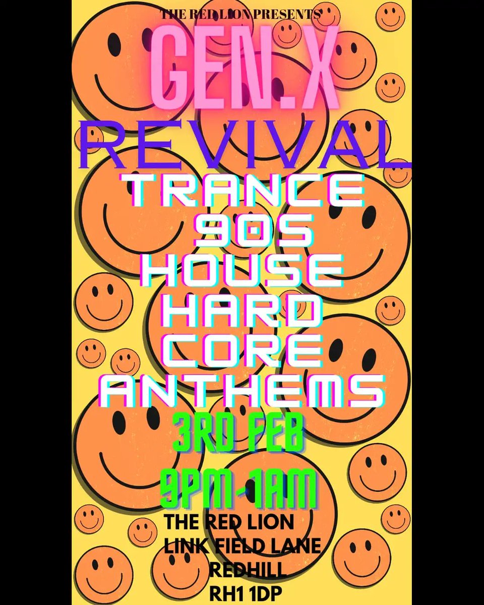 Get ready to rewind and lose yourself in the music! GEN.X REVIVAL brings the biggest trance, house, and hardcore anthems to The Red Lion Saturday 3rd Feb!