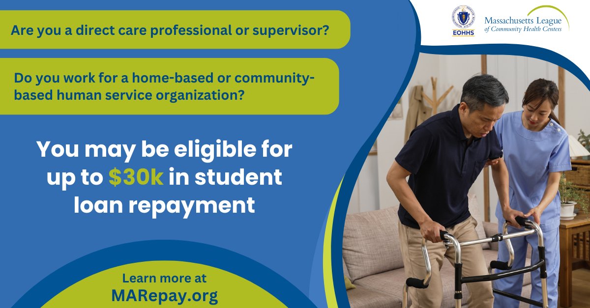 MassLeague's tweet photo. Direct care professionals in MA - the Human Service &amp; Health Workers MA Repay program provides student loan repayment to direct care professionals &amp; their supervisors! See if you’re eligible &amp; apply today at https://t.co/chFJqsPjLm. https://t.co/dukeCVXEKw https://t.co/c4iGvsnOTX