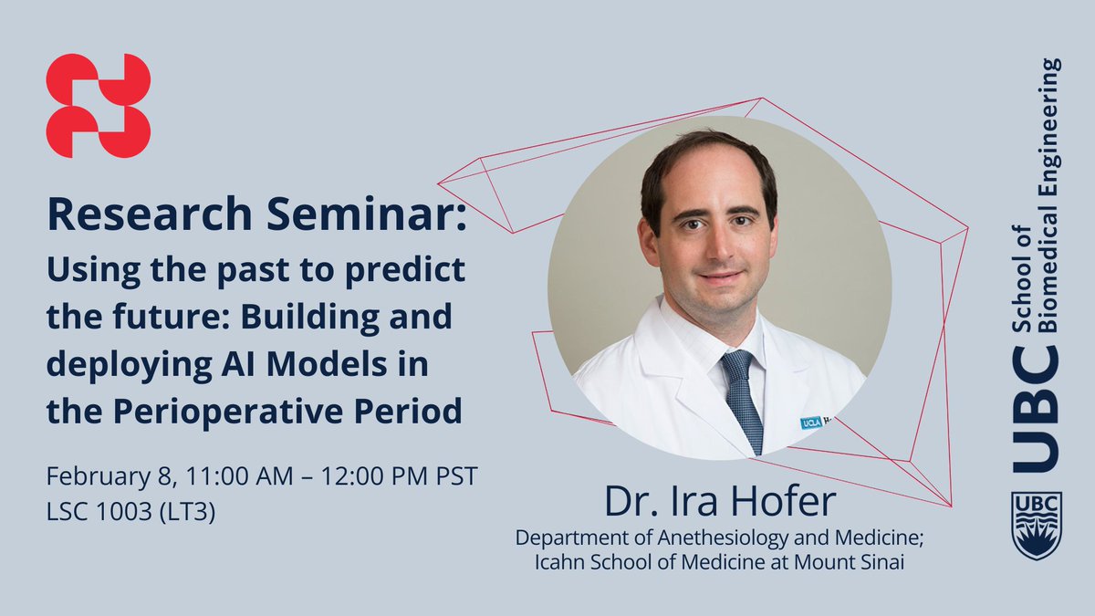 Join our Research Seminar, “Using the past to predict the future: Building and deploying AI Models in the Perioperative Period” with Dr. Ira Hofer from the Icahn School of Medicine to discover how AI is key to the future of managing health. bme.ubc.ca/event/research…