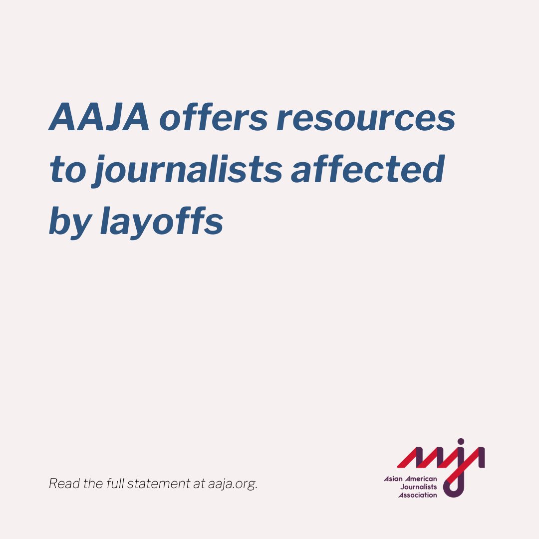 The Asian American Journalists Association is saddened to learn about recent layoffs at the Los Angeles Times, TIME and Business Insider, and offer our organization as a resource for those who have lost their jobs. Read the full statement here: bit.ly/aaja-layoffs-r…
