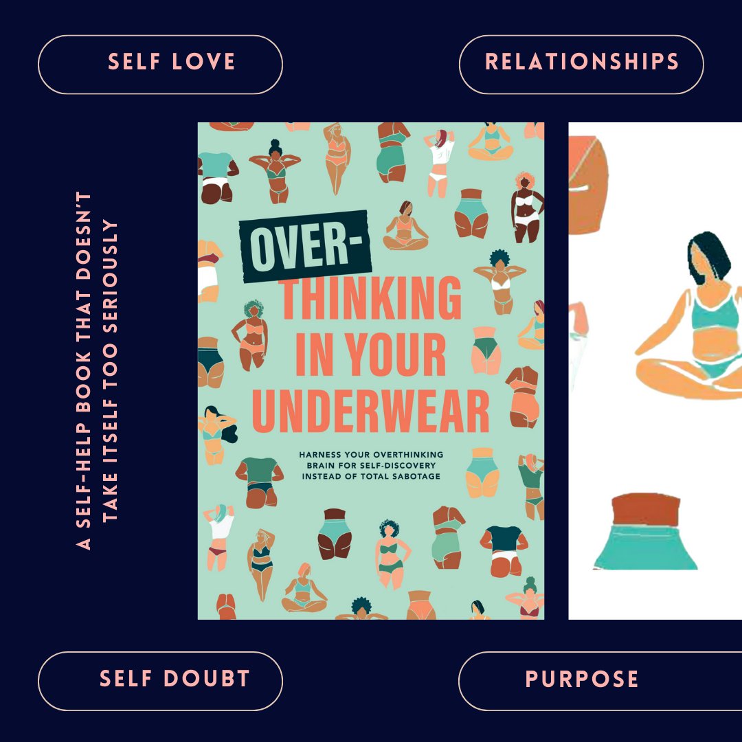 underwearbook's tweet photo. From self-worth to body image to dating and finding your purpose, take an honest and amusing look at the most common topics that leave you Overthinking In Your Underwear. Now On Amazon. Link in bio. https://t.co/sGxnz8IQwt