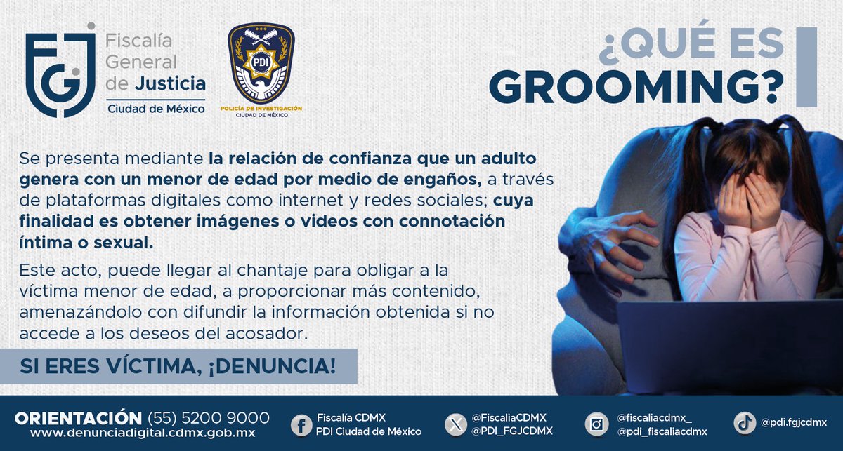 PDI_FGJCDMX's tweet photo. ¿Sabes qué es el #grooming? Es una conducta donde   el agresor se gana la cofianza de la víctima menor de edad con el fin de   obtener imágenes íntimas. #Infórmate y #Denuncia https://t.co/kU4prEgRRh