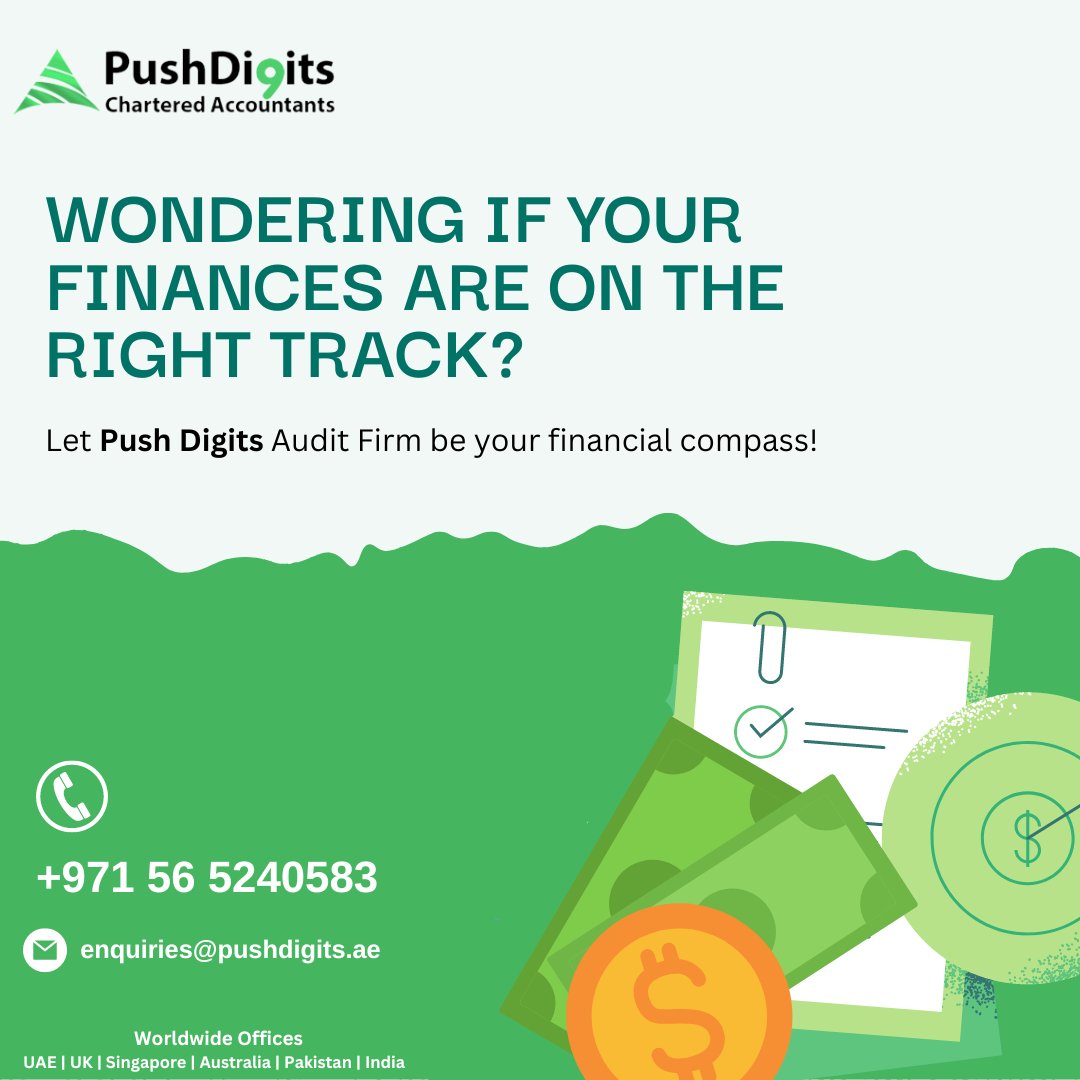 Wondering if your financial ship is sailing smoothly? Trust Push Digits Audit Firm to be your reliable compass.

For Details Contact us at +971 56 5240583

pushdigits.ae

#financialaudit #financescheck #PushDigitsAudit #financialguidance #auditfirm #financialcompass