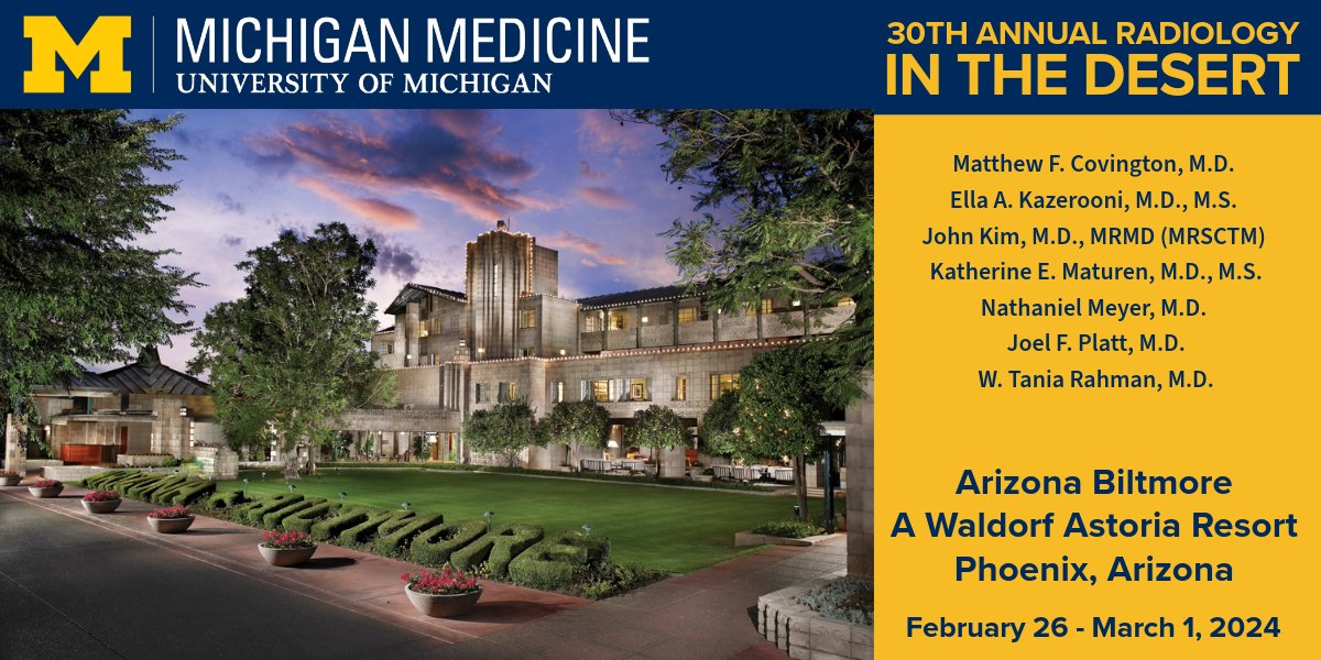 Join us in *warm* Arizona, February 26-March 1, 2024! 30th Radiology in the Desert. Join us at the Arizona Biltmore in Phoenix, AZ. REGISTER NOW! uofm.edusymp.com/product/detail…