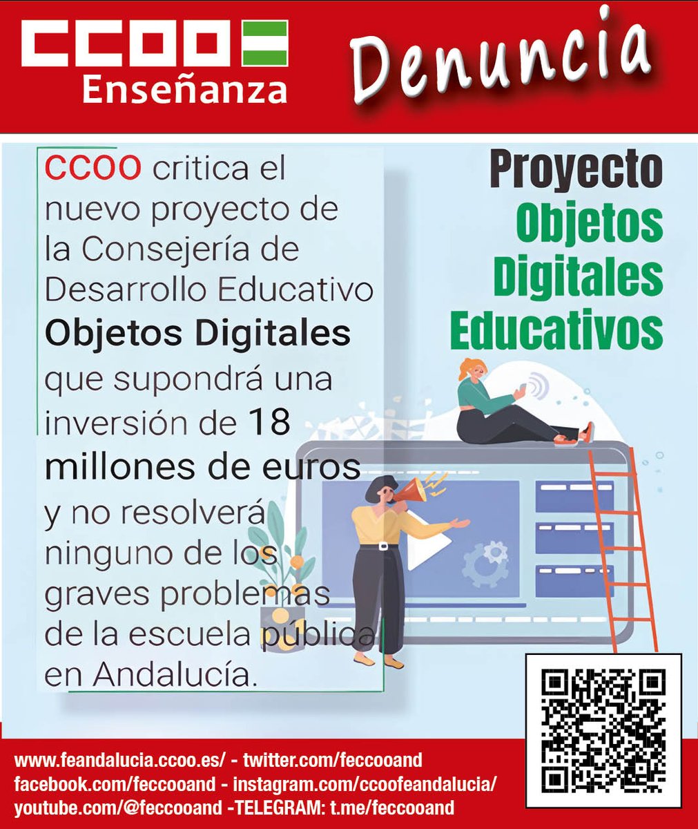La <a href="/feccooand/">FE CCOO Andalucía</a>  critica el nuevo proyecto de la <a href="/EducaAnd/">Consejería Desarrollo Educativo y FP</a> sobre  Objetos Digitales que supondrá una inversión de 18 millones💸 de euros y no resolverá ninguno de los graves problemas de la escuela pública en Andalucía. Más Información en: acortar.link/DXV3lo