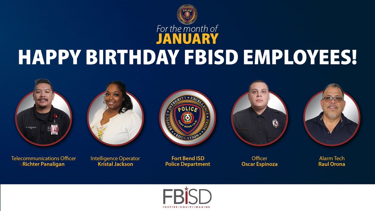 Happy Birthday to our amazing FBISD employees born in January!! Also a special shoutout to the @FBISDPolice Department, which turned 34 this month (formed in January 1991.) #Celebration