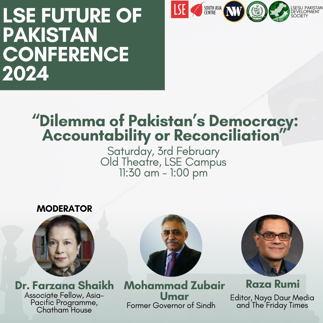 LSE SU Pakistan Development Society (@lsesupakdev) on Twitter photo Presenting the first panel of the 2024 LSE Future of Pakistan Conference: “Dilemma of Pakistan’s Democracy: Accountability or Reconciliation?”
The panel will feature <a href="/Razarumi/">Raza Ahmad Rumi</a> <a href="/Real_MZubair/">Mohammad Zubair</a>. The panel will be moderated by Dr. Farzana Shaikh of <a href="/ChathamHouse/">Chatham House</a> Presenting the first panel of the 2024 LSE Future of Pakistan Conference: “Dilemma of Pakistan’s Democracy: Accountability or Reconciliation?”
The panel will feature <a href="/Razarumi/">Raza Ahmad Rumi</a> <a href="/Real_MZubair/">Mohammad Zubair</a>. The panel will be moderated by Dr. Farzana Shaikh of <a href="/ChathamHouse/">Chatham House</a>