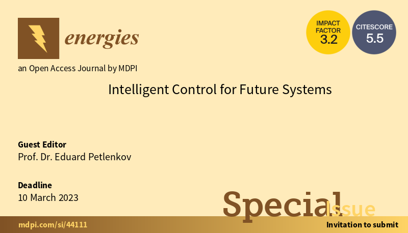 energies_mdpi's tweet image. #mdpienergies #callforreading
👏 We are happy to invite you to read Special Issue "Intelligent Control for Future Systems".
👉 ow.ly/5Hq550Qvjqv
#intelligentcontrol #computationalintelligence #datadrivencontrol #nonlinearcontrolsystems #fractionalordersystems