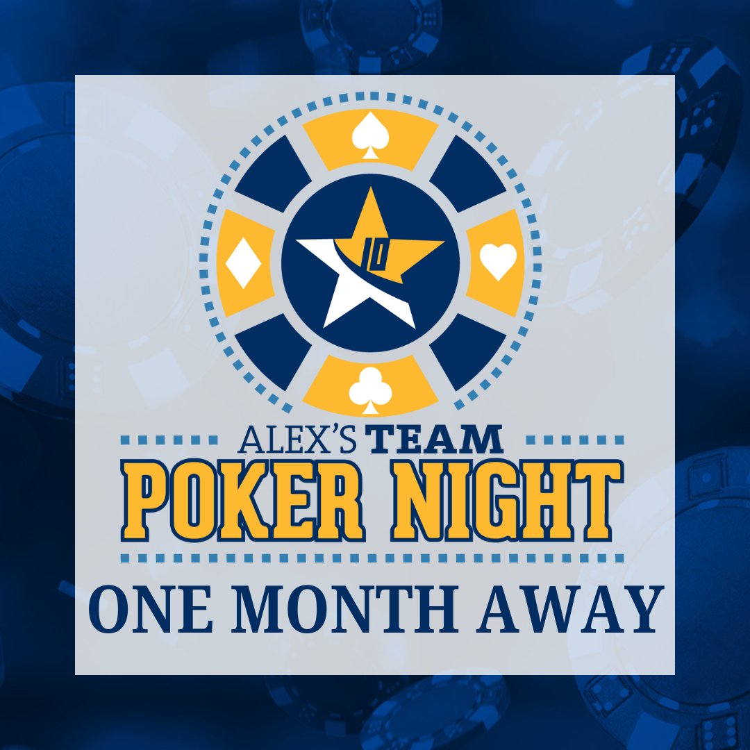 Alexs_Team's tweet photo. We are only ONE MONTH away from Alex's Team Poker Night! Join us to play poker for a good cause or hang out and watch the tournament. Food, drinks, and one raffle ticket are included in all pricing. Tickets are available at: https://t.co/zf7DXxjIao https://t.co/ij7Ah1Zqah