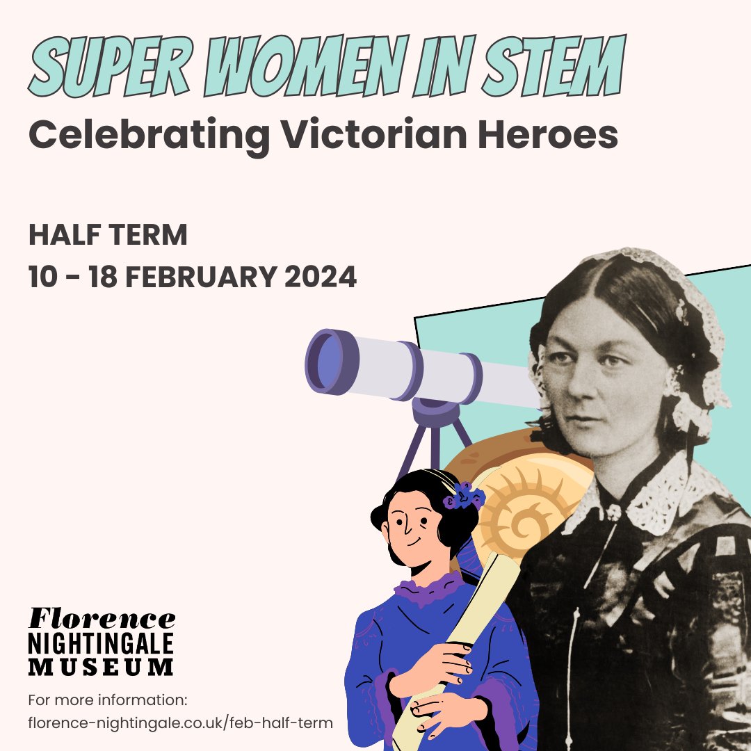 Making plans for Feb Half Term? Join us 10th-18th for Super Women in STEM! Explore the remarkable contributions of Ada Lovelace, Mary Anning, Mary Somerville, & Florence Nightingale. Learn about these trailblazers with hands-on activities: florence-nightingale.co.uk/feb-half-term