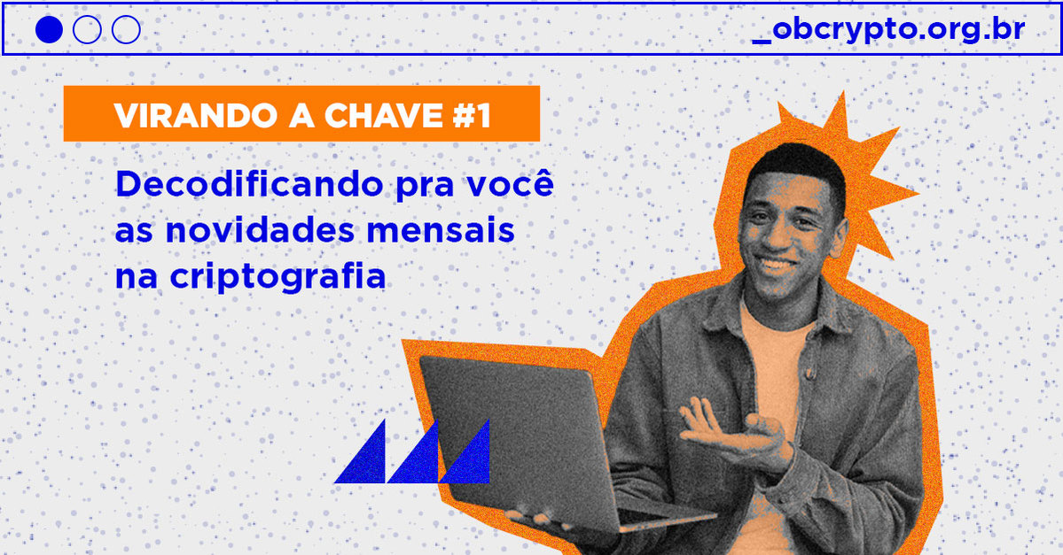 Da política às reações públicas, do jornalismo às pesquisas científicas, você confere no Virando a Chave! Conheça a nossa nova curadoria mensal de conteúdos sobre criptografia👇🧵