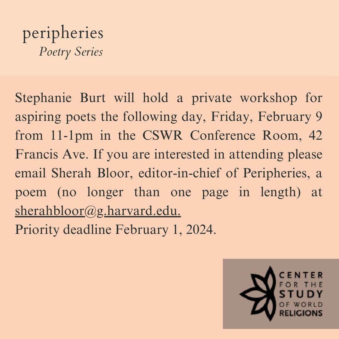 Poetry reading &amp; craft talk w/ the inimitable Stephanie Burt at 3:30 Thursday, 2/8 at the CSWR! Intro by Adam Scheffler, &amp; workshop w/ Stephanie Friday 2/9 11:00-1:00. Register for in-person or virtual reading @ tinyurl.com/yzr39c5f; to workshop email sherahbloor@g.harvard.edu