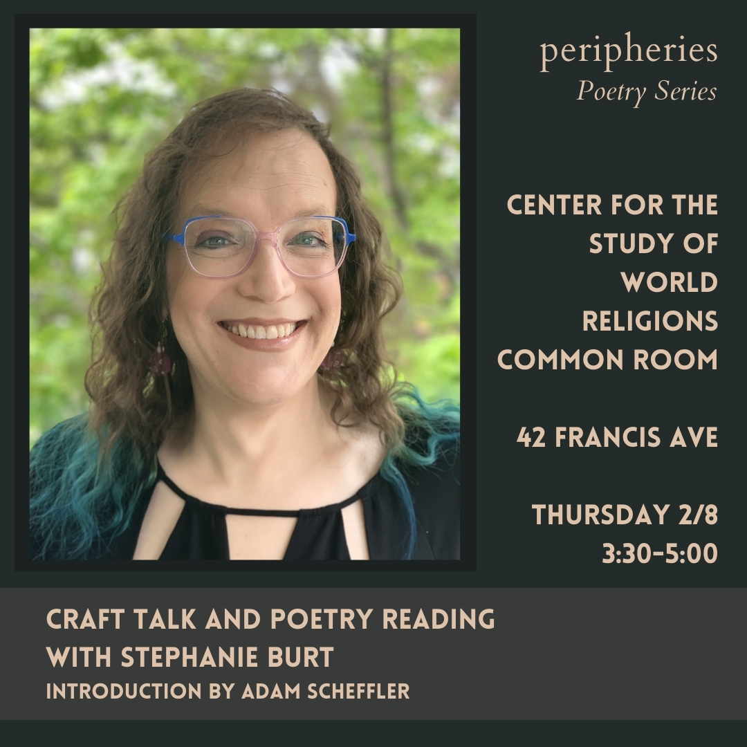 _peripheries's tweet image. Poetry reading &amp;amp; craft talk w/ the inimitable Stephanie Burt at 3:30 Thursday, 2/8 at the CSWR! Intro by Adam Scheffler, &amp;amp; workshop w/ Stephanie Friday 2/9 11:00-1:00. Register for in-person or virtual reading @ tinyurl.com/yzr39c5f; to workshop email sherahbloor@g.harvard.edu