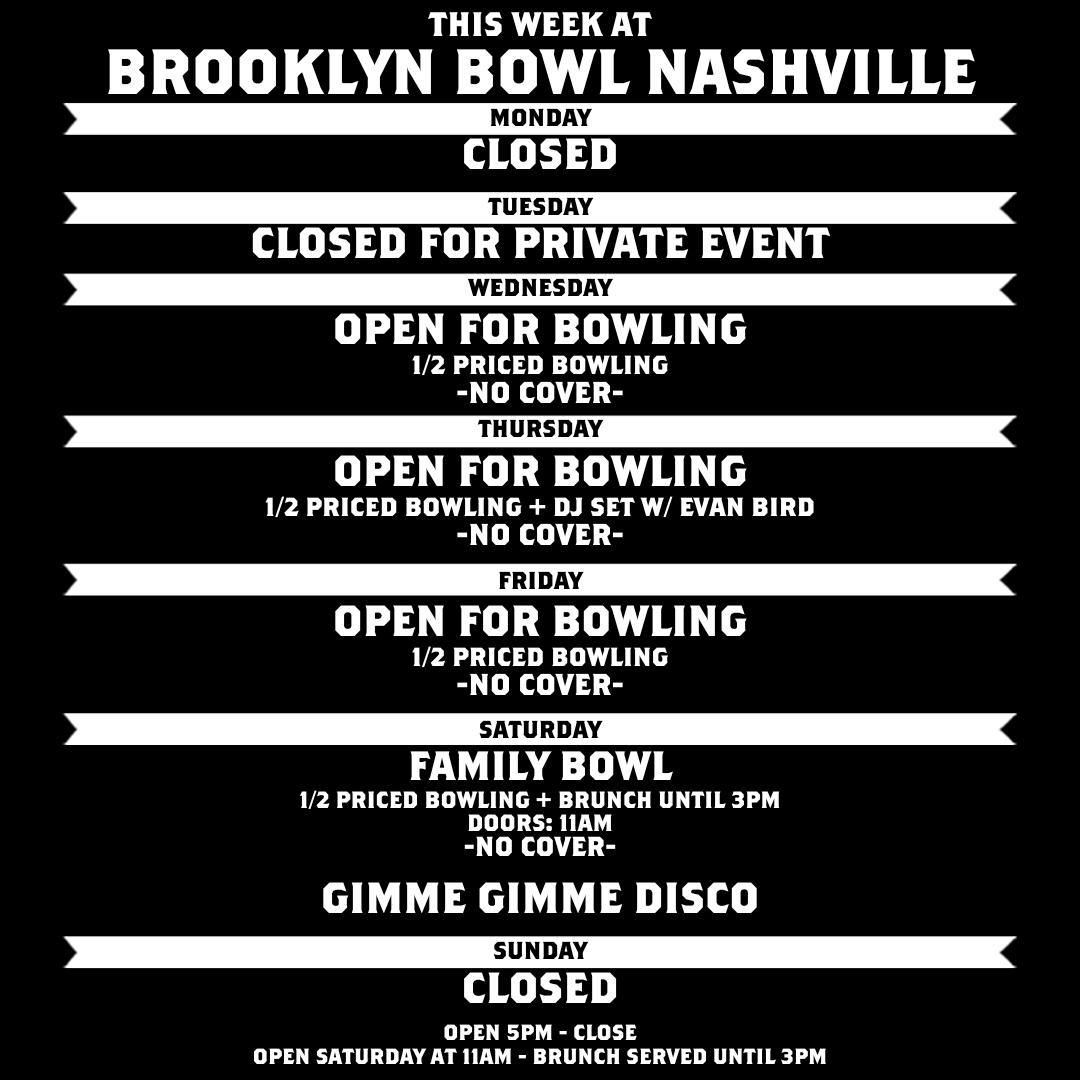 Brooklyn Bowl Nashville (@bbowlnashville) on Twitter photo This week at #BBNash ⚡️ We’re open for 1/2 priced bowling with NO COVER at 5PM this WED-FRI and SAT from 11AM-3PM 🎳 SAT night, come get your disco fix + dance the night away at <a href="/gimmegimmedisco/">Gimme Gimme Disco</a> 🪩🕺
View our full calendar and get tix: bit.ly/3ExrkP4 This week at #BBNash ⚡️ We’re open for 1/2 priced bowling with NO COVER at 5PM this WED-FRI and SAT from 11AM-3PM 🎳 SAT night, come get your disco fix + dance the night away at <a href="/gimmegimmedisco/">Gimme Gimme Disco</a> 🪩🕺
View our full calendar and get tix: bit.ly/3ExrkP4