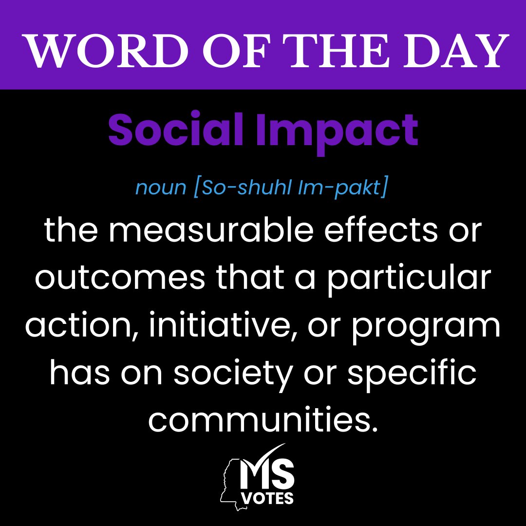 Word of the Day: Social Impact
noun [So-shuhl Im-pakt]

Definition: the measurable effects or outcomes that a particular action, initiative, or program has on society or specific communities.

#MSVotes #MSV #WOD #WordoftheDay #SocialImpact