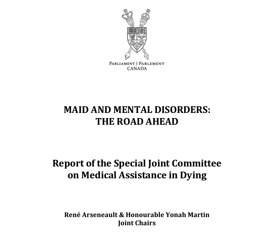 #MAiD and Mental Disorders: The Road Ahead. Report of the Special Joint Committee on Medical Assistance in Dying. Full report, 66 pages.  parl.ca/content/Commit…