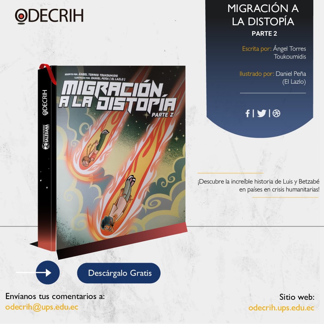 𝐂𝐨𝐦𝐢𝐜: "¡El segundo volumen de "Migración a la Distopía" ya está disponible! Analiza las crisis humanitarias que afectan a los países más representativos de Asia. ¿Estás listo para seguir la historia de Luis y Betzabé?
👉Descárgalo Gratis: odecrih.ups.edu.ec/comic