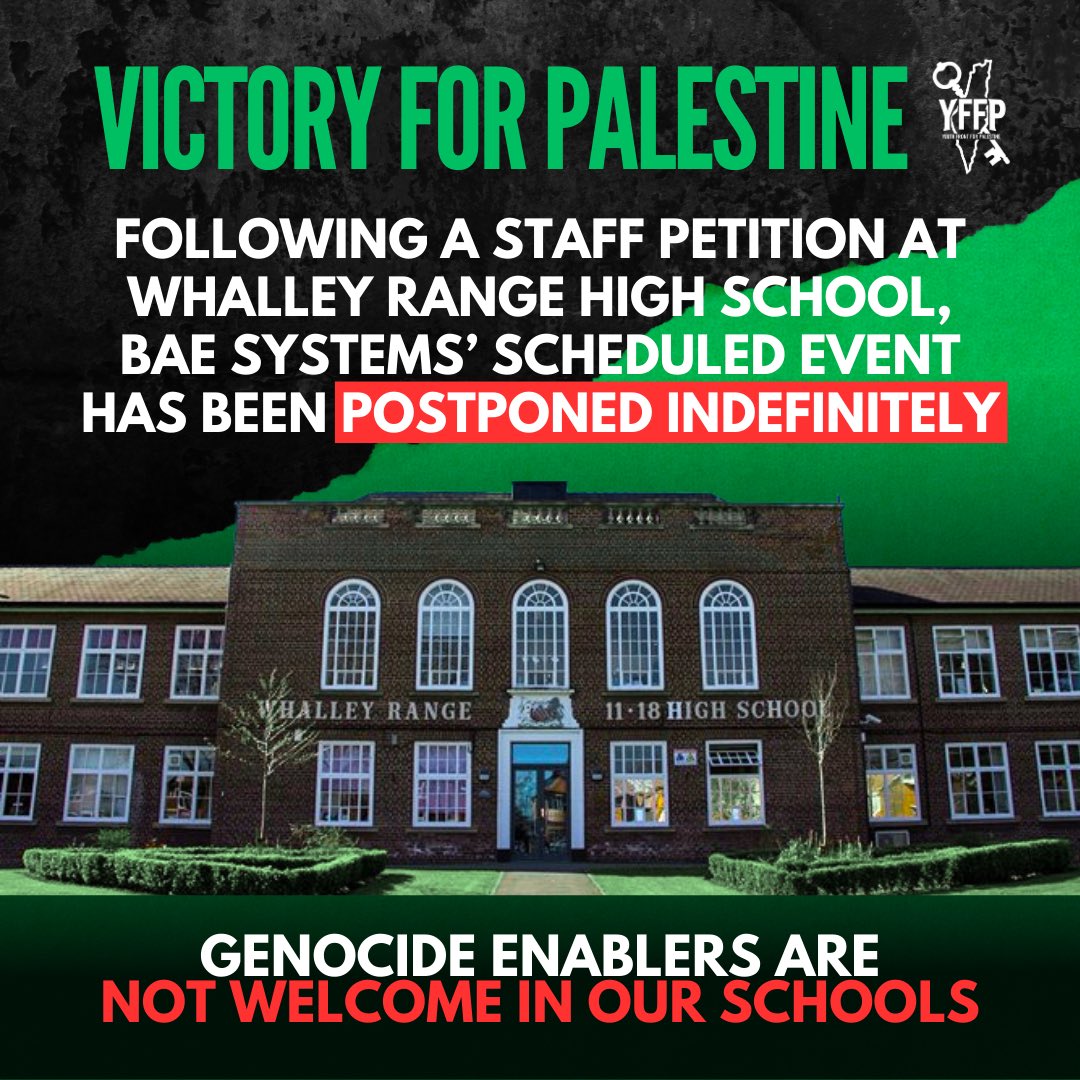 Following a petition signed by 50 staff members at Whalley Range High School, an event hosting BAE Systems has been cancelled! We call on other school staff and students to take similar actions. This is the least we could do for Palestine! @_YFFP_ @GMF_Palestine