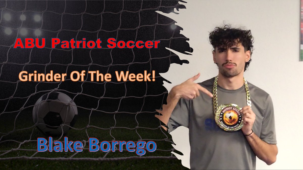 Patriot Soccer

Congrats! Blake Borrego, 
 our 1st Patriot Soccer Off-Season 
"Grinder Of The Week!"

Christ 1st!
Patriot Family!