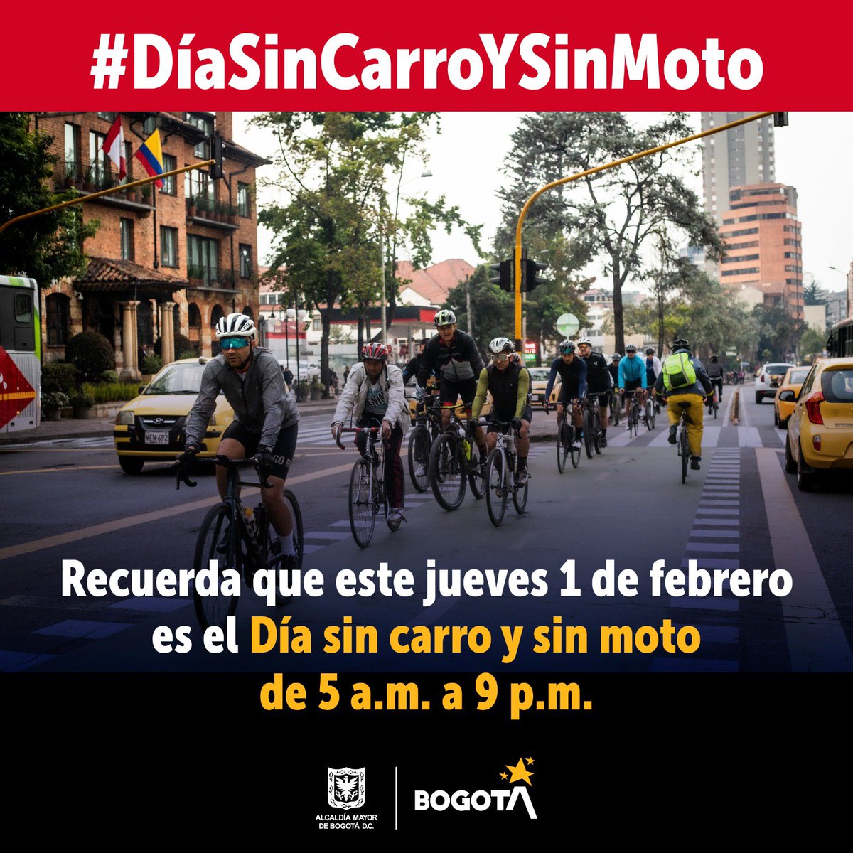 Bogota's tweet photo. ¡Recuérdalo y programa tus rutas! 

Este jueves, 01 de febrero, llega una nueva jornada de #DíaSinCarro y sin Moto en Bogotá. Jornada que se realizará de 5:00 a.m. a 9:00 p.m.

¡Muévete sosteniblemente! 🚵‍♀️

https://t.co/NQATSnFGZt https://t.co/4cGcZv57Nl