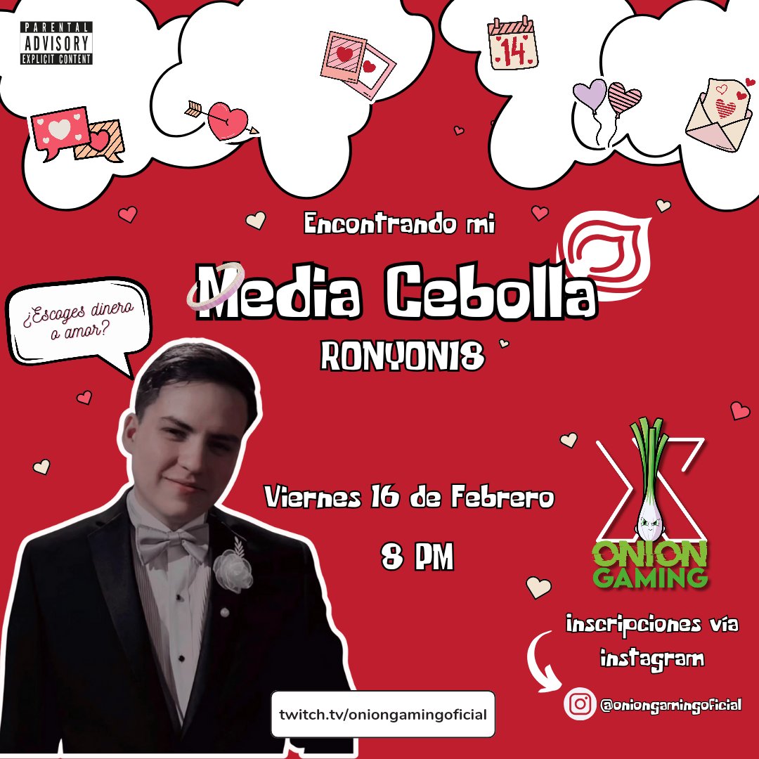 OnionGamingMX's tweet photo. Cebollitas 🧅 vengo a invitarlos al especial de SAN VALENTÍN: "Encontrando mi media Cebolla"  💞 el próximo 16 de Febrero 🗓️ a las 8 PM 🇲🇽

➡️INICIAMOS INSCRIPCIONES 🔥¿Participarías por una cita con @Rodrigonion ? ♥️ ¿o por dinero? 🫰🏼

ℹ️ Si te interesa participar envíame DM 📨 

📌 Requisitos:
🔸 Ser mayor de edad 🔞
🔸 Entrar al directo vía Discord 📞
🔸 Tener cámara 📷
🔸 Disponibilidad de al menos 2 horas el día del evento 📆

#SanValentin #DiaDelAmor #14DeFebrero