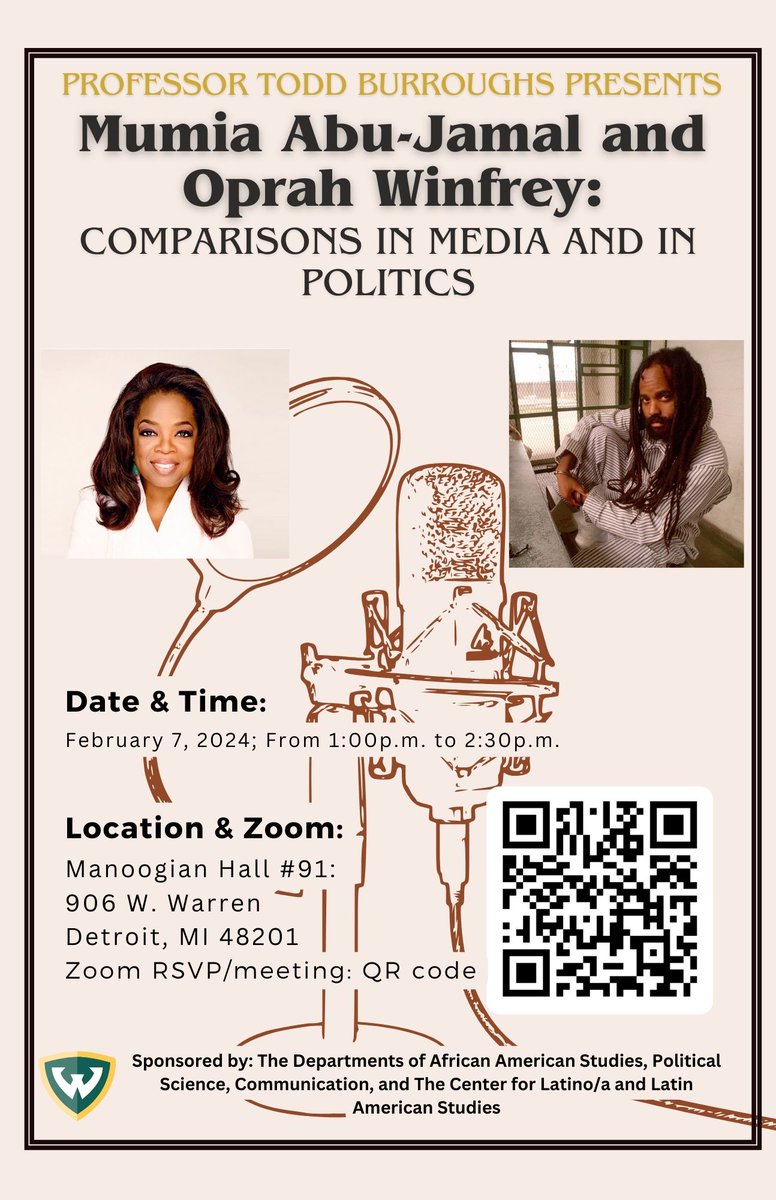 afamstudies_wsu's tweet photo. Please join us February 7, 2024 from 1:00p.m. to 2:30p.m. in Manoogian Hall room 91 as Professor Todd Burroughs discusses Mumia Abu-Jamal and Oprah Winfrey comparisons in media and politics. If you can't make it in person, we are also streaming via zoom. See you there! https://t.co/Kz1OzwDIKE