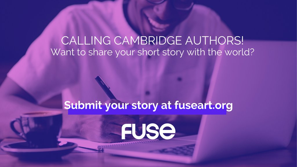 We're looking for Cambridge authors for an upcoming compilation book: "It Came from Cambridge"

New or established authors, get your latest short story out there or polish up the one that’s been waiting for its time to shine! Submit your story for free at fuseart.org/submit