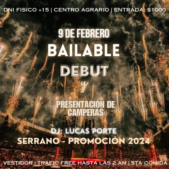 CADA VEZ MENOS 🙌🏻🍾💚😚
>>> 09 de febrero📆, EXXPLOTA NUESTRO BAILABLE DEBUTT 🫦

TODA LA ZONA A SERRANOO 🤘🏽
>> DJ: Lucas Porte 
Te esperamos para pasar una noche inolvidable |🧡|
+15 +DNI FÍSICO
>>> 5ta comida|vestidor|entrada $1000 😚🙌🏻

A ROMPERLA PROMOO🤘🏽🚀