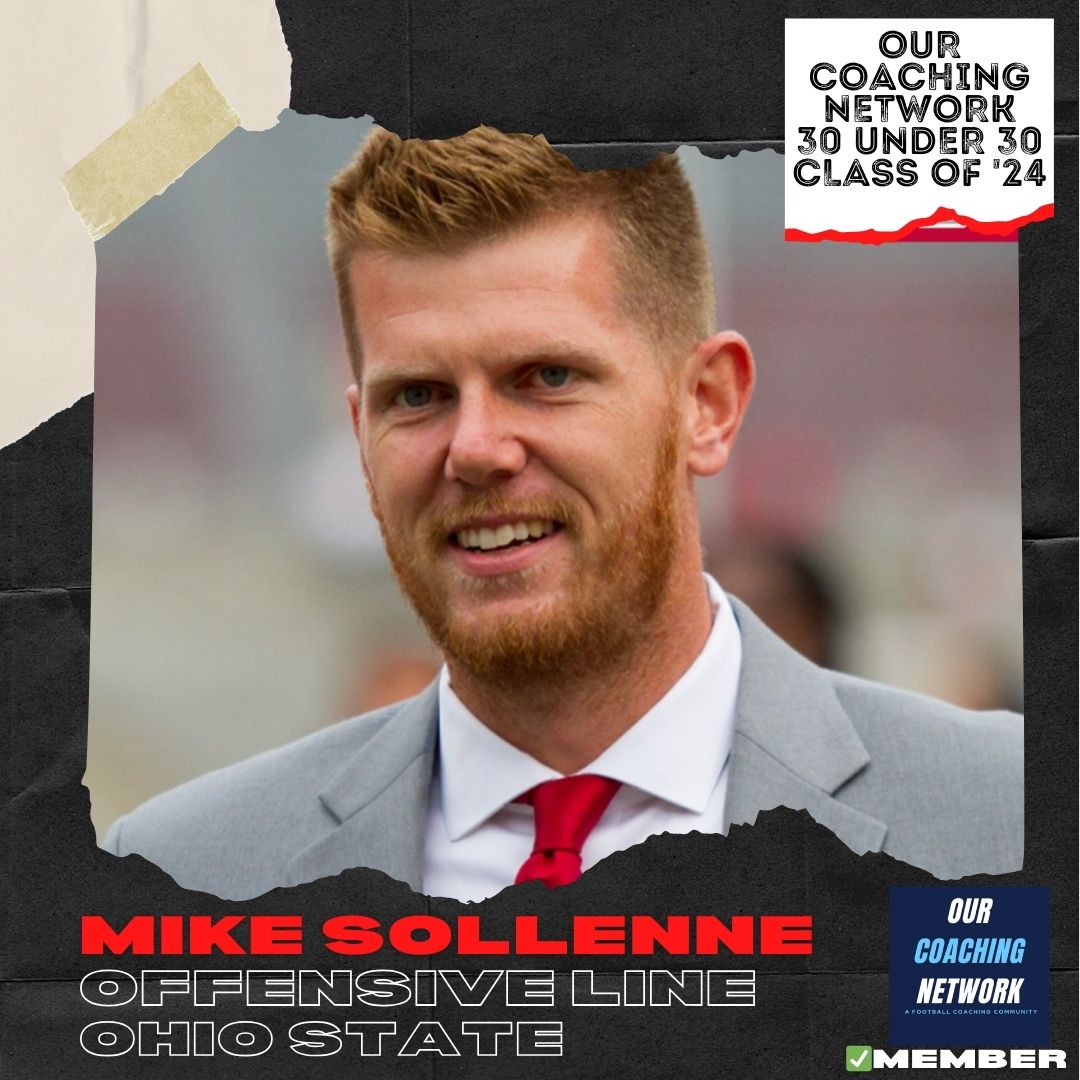 🏈30 under 30🏈 Welcome @OhioStateFB Offensive Line GA @CoachSollenne to the 2024 Our Coaching Network 30 Under 30 Class! He's one of the most talented young O-Line Coaches in CFB & we're excited to have him🤝 30 Under 30 Selections 🧵👇