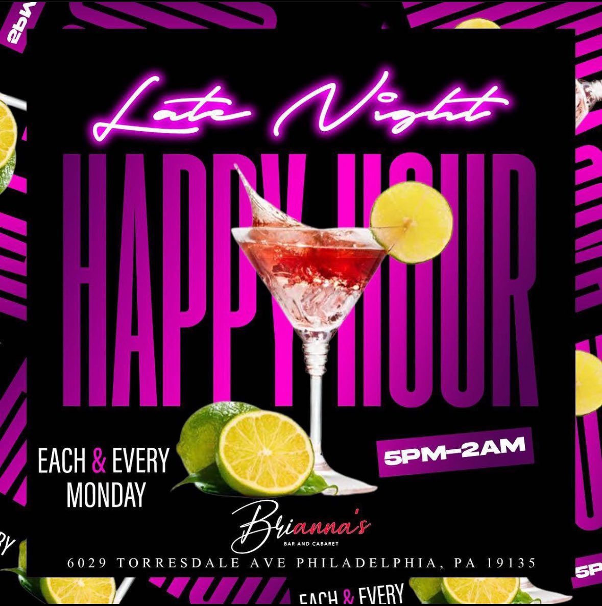 LATE NIGHT HAPPY HOUR 🍻 
Each & Every Monday 
FREE ENTRY ALL DAY LONG ‼️‼️‼️
— Drink Specials Until 12AM —
@briannascabaret 5PM-2AM
6029 Torresdale Ave Philadelphia, Pa 19135
#HAPPYHOURALLDAY #GOODFOODS #GOODVIBEZ #GOODDRINKS #DANCERS #BADDIES #NORTHEAST