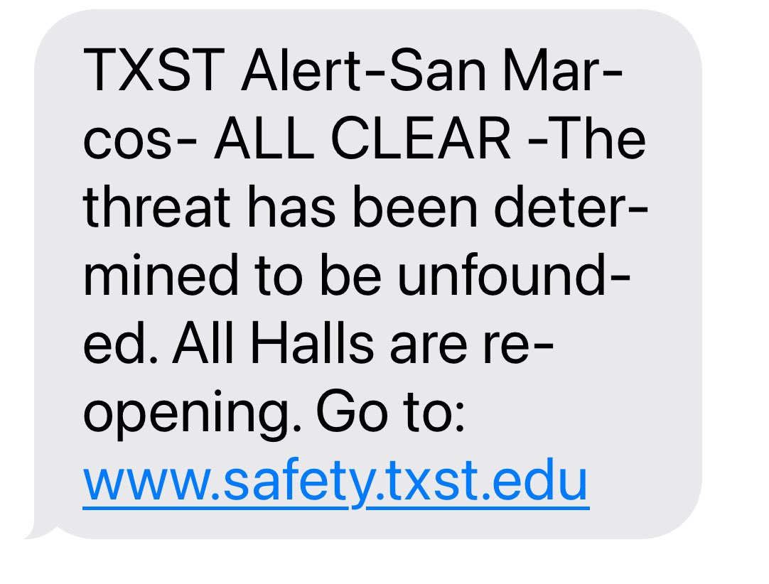 After searching all five buildings, @UPDtxst has determined that there is no threat there or elsewhere on campus. An “All Clear” notice has been issued. Many thanks to all the @txst staff members and local law enforcement who responded to this possible threat so quickly.🐾