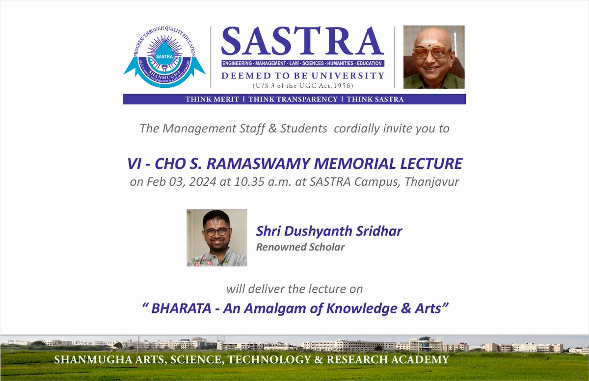 The 6th Cho Ramaswamy Memorial Lecture @SastraUniv Thanjavur is going to be a special one by @dushyanthsridar. Look fwd to it. @SVaidhyasubrama