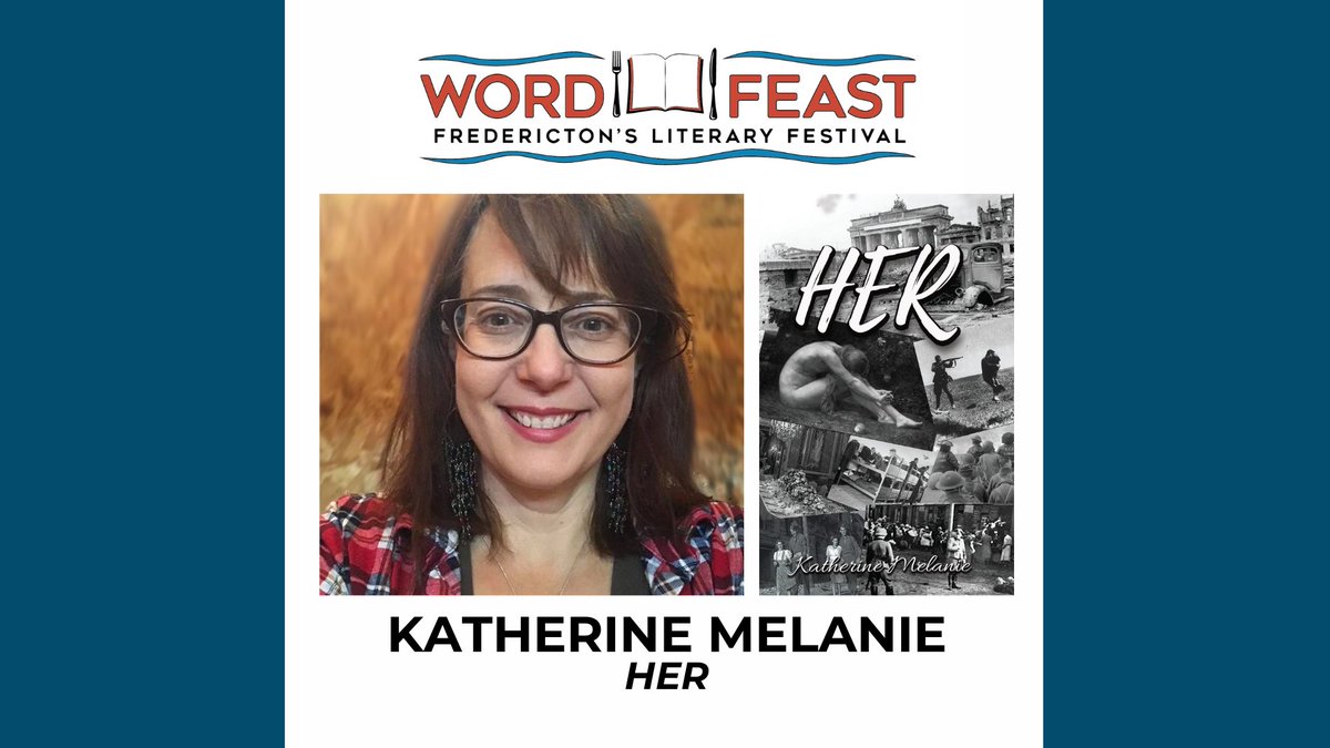 WordFeast_Fton's tweet photo. Join us at the Fredericton Public Library at 3:00 PM with Katherine Melanie as she reads from her debut novel Her and discusses her writing journey, her unique literary choices, the weaving of fact and fiction.

ASL interpretation will be provided.

https://t.co/AHaWJiEhmv https://t.co/amYNf1lYpW
