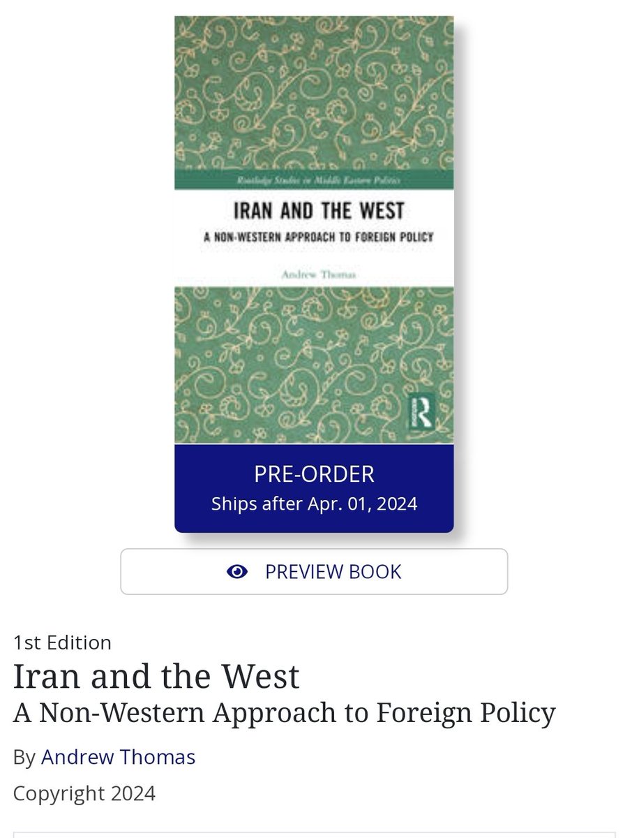 athomas_ir's tweet photo. Excited to announce my new book "Iran and the West: A Non-Western Approach to Foreign Policy" will be released on 2 April 2024! Hardcopy pre-orders are available now through the link, E-Book coming soon. https://t.co/FuwD9eCCgL https://t.co/Vgb4aGoeMe