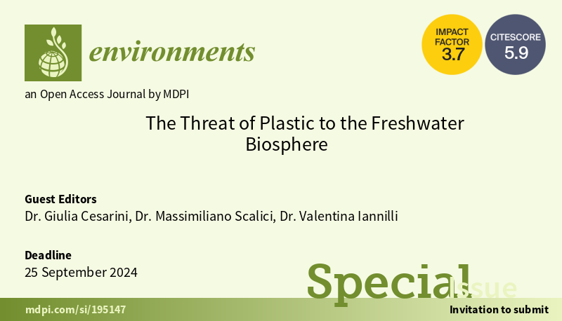 Environ_MDPI's tweet photo. #callforpapers 
📢 New Special Issue 
🌊🌍 The Threat of Plastic to the Freshwater Biosphere
✍Guest Editors: Dr. Giulia Cesarini, Dr. Massimiliano Scalici and Dr. Valentina Iannilli
⏰Submission Deadline: 25 September 2024
🔗https://t.co/MWJotqvO8d

#PlasticPollution #Freshwater https://t.co/eGFsuyPLfQ