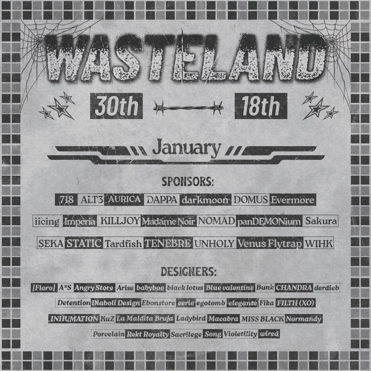 WasteLand Event

Opens January 30th until February 18th. Don’t miss out on a lot of really good designers and really cool stuff 😊