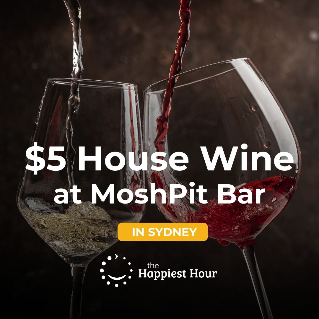 😁Looking for a special that will keep you coming back for more? Don’t miss this divine deal of house wines (Red and White) just $5 a glass between 5 and 7pm (Monday: 6 to 7:30pm) at MoshPit Bar in Sydney everyday of the week😁

Check it out right here🙂
thehappiesthour.com/venues/sydney/…
