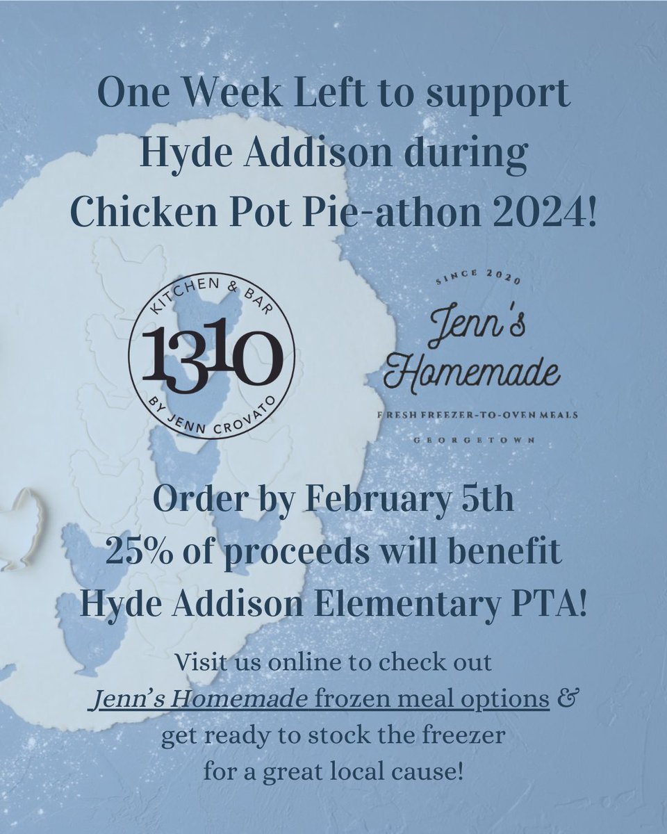 1310Kitchendc's tweet photo. One week left to support @HydeAddisonES PTA during #chickenpotpieathon 2024! 

Visit our website for more info &amp; to purchase: https://t.co/rmLc2aoqcD https://t.co/k4cikiFPnu