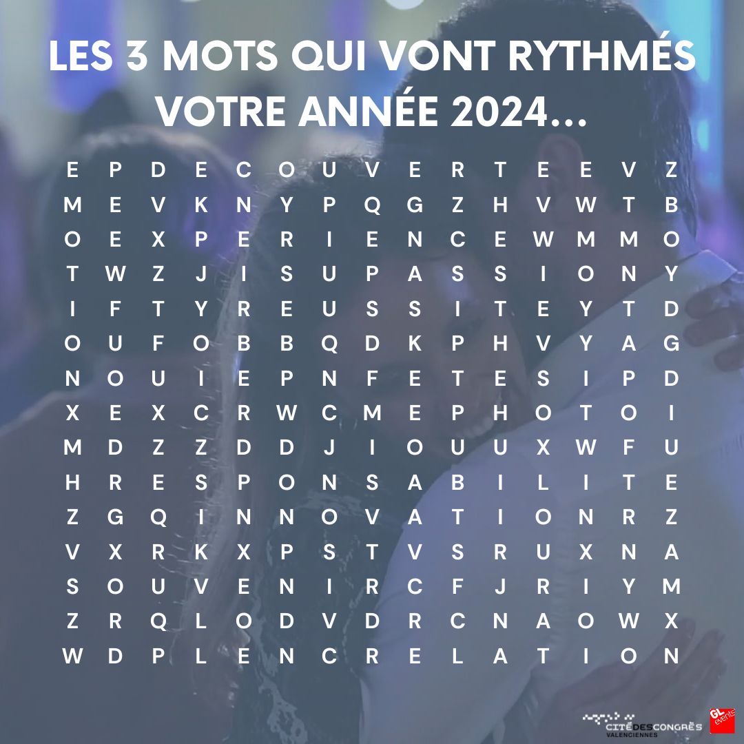 🌟 Quels sont les mots qui rythmeront votre année ? 

Quelque soit ceux qui vous guideront, vous pouvez les vivre à la Cité des Congrès Valenciennes ! 

👉 Dites nous en commentaire les mots que vous avez trouvé avec ce mot mêlée.
