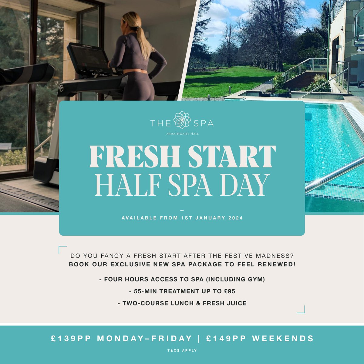 It is not too late to get a fresh start in 2024…

Our Fresh Start spa package comes with:
-Four hours in our spa
-Access to our gym
-A two-course lunch
-Refreshing healthy juice

£139 weekdays | £149 weekends

Kickstart your new year today – call 017687 88900 to book!
