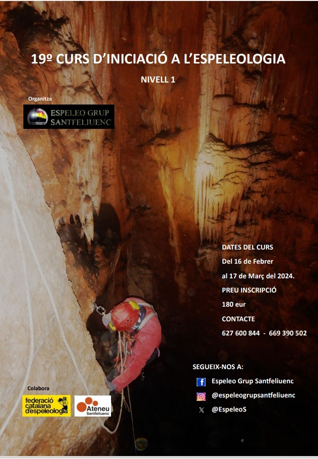 Enguany el nostre club celebra el 35 aniversari de la seva fundació, per aquest motiu ens vé molt de gust anunciar-vos que organitzem el 19 curs d'iniciació a l'espeleologia Nivell 1 per tots aquells que vulguin coneixer el fascinant món subterrani.
<a href="/ateneusf/">Ateneu Santfeliuenc</a> <a href="/espeleocat/">Federació Catalana d'Espeleologia</a>