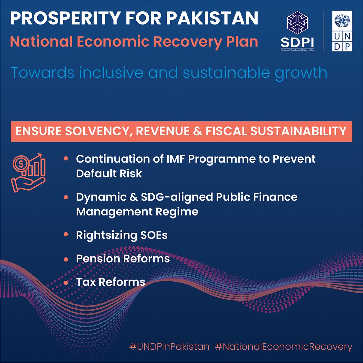 As part of our #ProsperityforPakistan initiative, #UNDPinPakistan & @SDPIPakistan, together with our High-Level Policy Advisory Committee Members, present a proposed National Economic Recovery Plan for Pakistan ➡️#TowardsSustainableandInclusiveGrowth Pillar I: Ensure solvency,