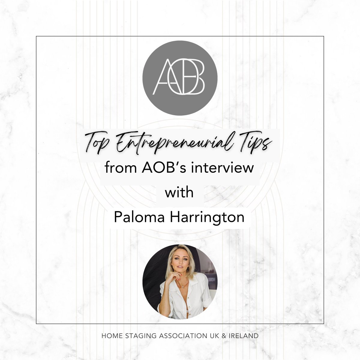 Want to learn @paloma.harrington’s top entrepreneurial tips? Read about those and more in her full interview with @aob_club by clicking here: zurl.co/R1RR  

Sign up here to join the AOB Club: zurl.co/35YQ 

#palomaharrington #businesssuccess #homestaginguk