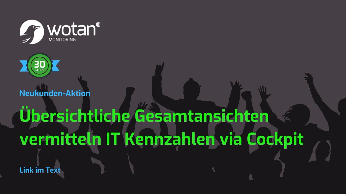 WotanMonitoring's tweet photo. Neukunden-Aktion: https://t.co/tFefP2y7pO
#WOTAN30 #Firmenjubiläum #30JahreWOTAN #GHInformatik #ITMonitoring #30YearsStrong #ITSecurity #ITInfrastructure #MonitoringSolutions #ITExcellence #ITMonitoringTools #WOTANMonitoring #WOTANIT #Aktion #Neukundenaktion #Neukunden https://t.co/EsgGYl1FBQ