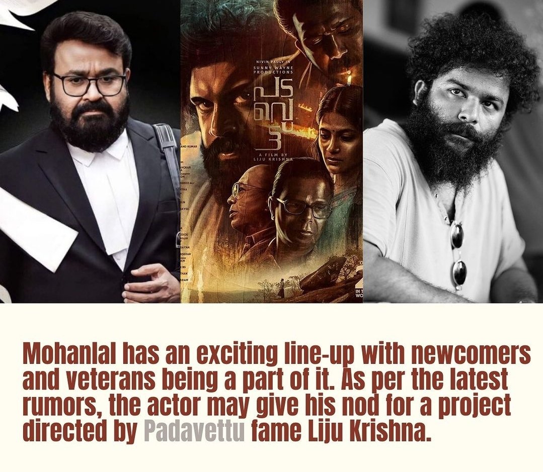 #Mohanlal might have an upcoming project with #Padavettu director Liju Krishna.

Credits: On a Friday
#MalaikottaiVaaliban #NivinPauly