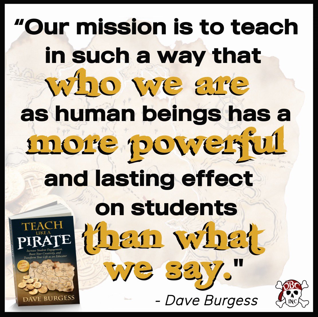 'Our mission is to teach in such a way that who we are as human beings has a more powerful and lasting effect on students than what we say.' - @burgessdave in #tlap 
amazon.com/Teach-Like-PIR…
#dbcincbooks #LeadLAP #NaysayerCollection @dbc_inc @TaraMartinEDU