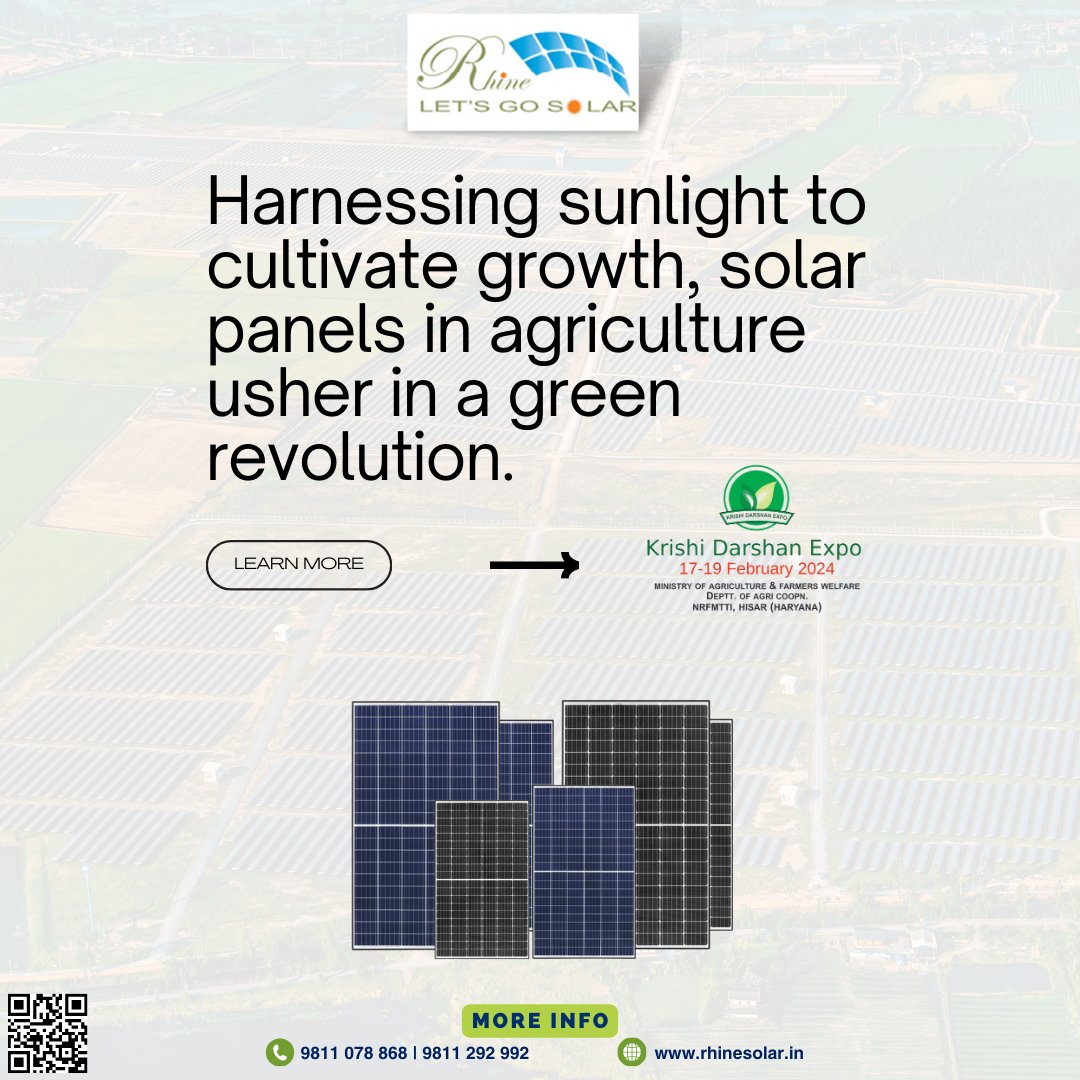 Harnessing sunlight to cultivate growth, solar panels in agriculture usher in a green revolution.

BIS Certified Solar Panels - Made in India

Book Now
* Contact Us: 98110 78868
* Website: rhinesolar.in

#SolarPanel #RhineSolar #Krishi #Kissan #Agro #Expo #SolarDealer