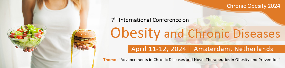 Join us 7th International Conference on #Obesity and #ChronicDiseases scheduled to be held on April 11-12, 2024 in Amsterdam, Netherlands  
#Diabetes #MetabolicDiseases #PaediatricObesity #GeneticObesity #diet #Nutrition #weightloss #physicalactivity